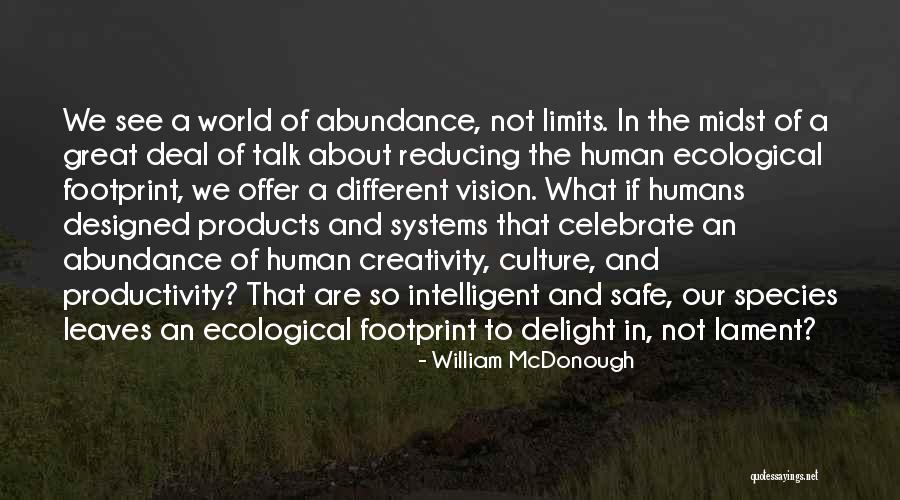 William McDonough Quotes 830231