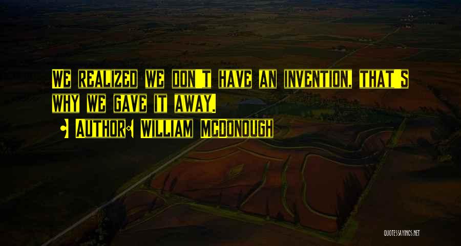 William McDonough Quotes 871178
