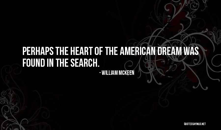 William McKeen Quotes 1009235 William McKeen Quotes 1009235