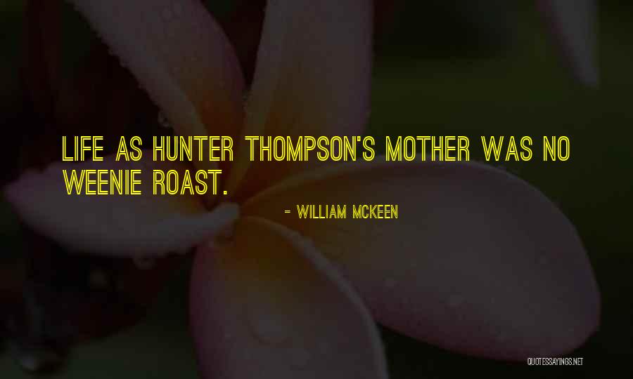 William McKeen Quotes 1403048