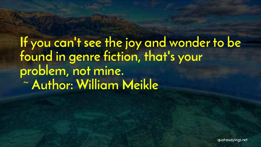 William Meikle Quotes 446519