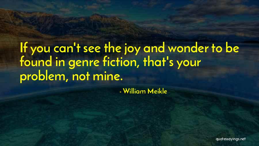 William Meikle Quotes 446519