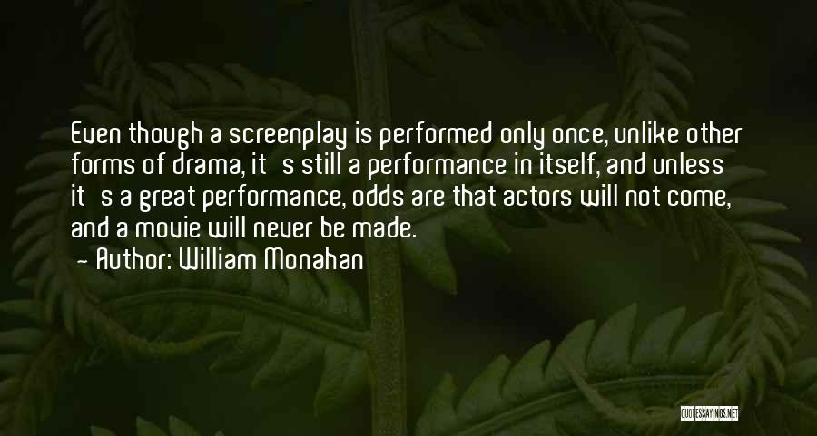 William Monahan Quotes 1257063