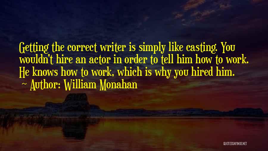 William Monahan Quotes 1320882