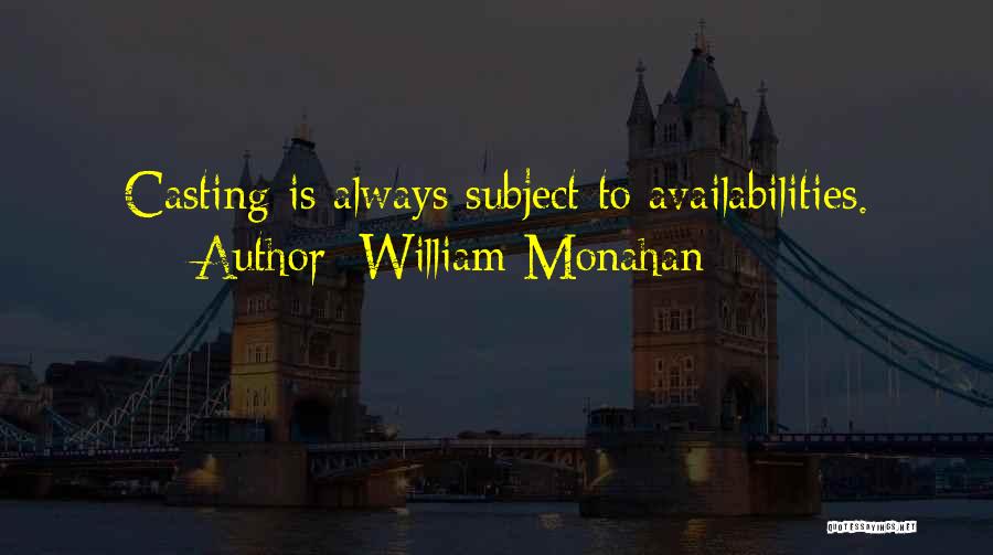 William Monahan Quotes 174678