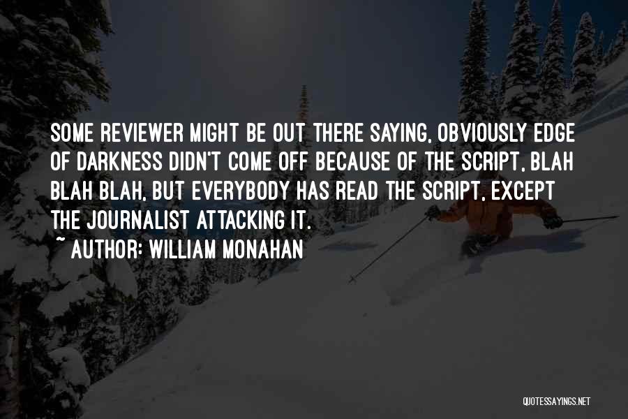 William Monahan Quotes 1819415