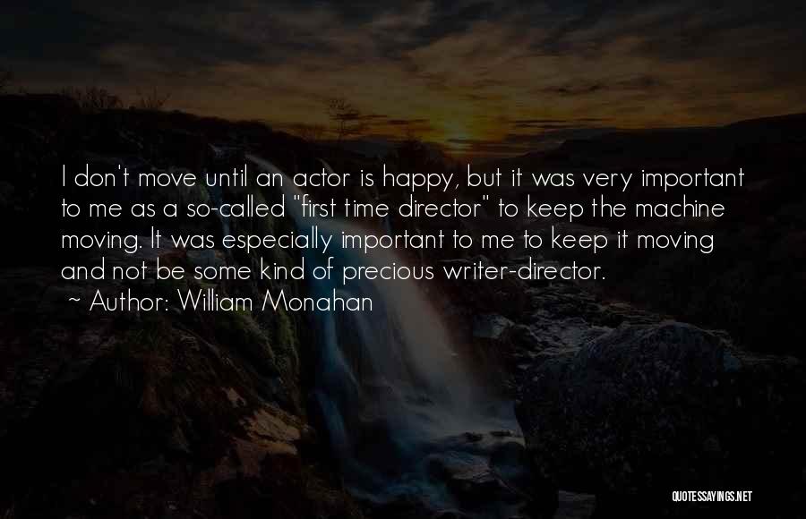 William Monahan Quotes 1841283