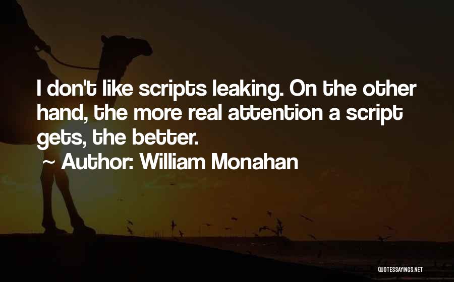 William Monahan Quotes 2017697