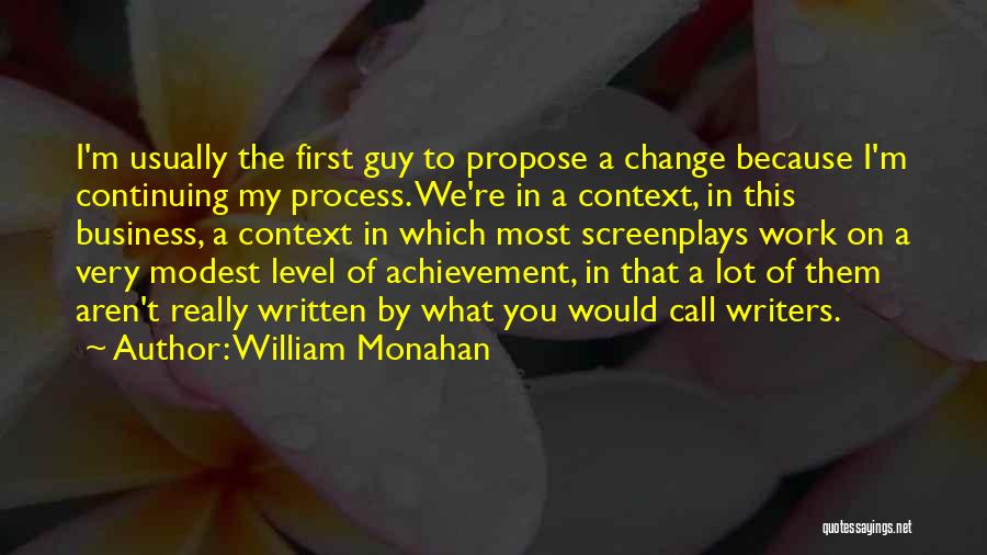 William Monahan Quotes 2113528