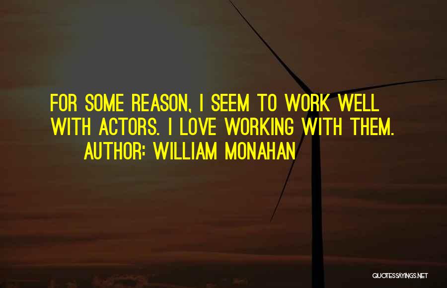 William Monahan Quotes 2196028