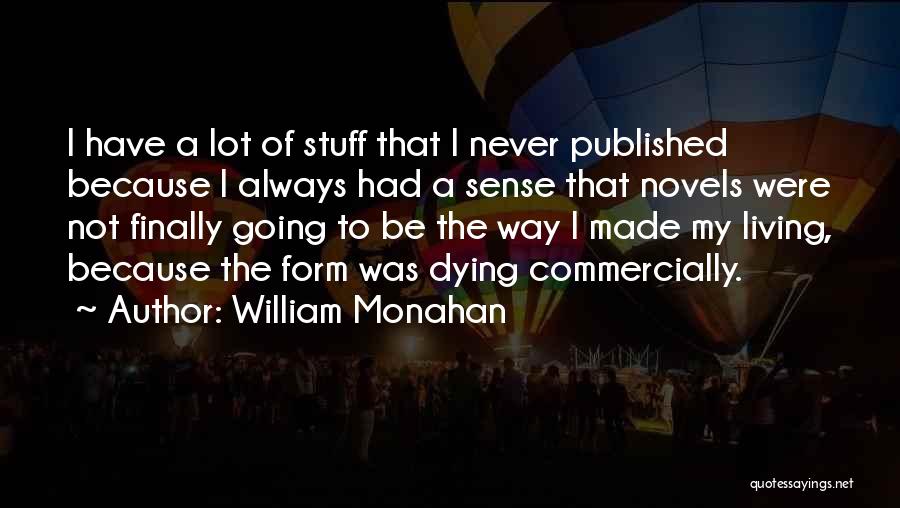 William Monahan Quotes 2243033
