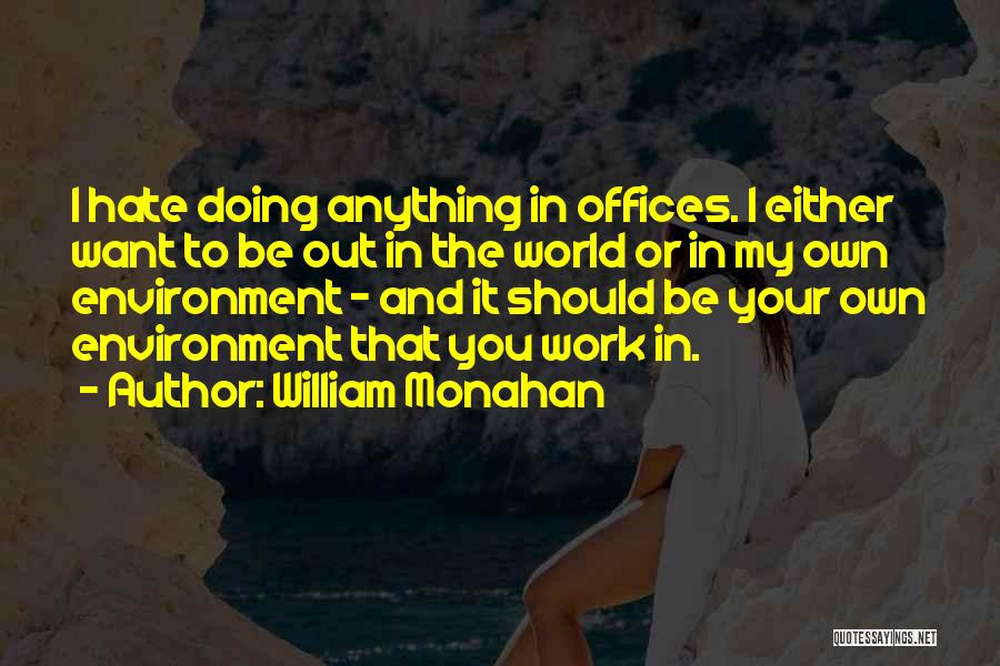 William Monahan Quotes 255842