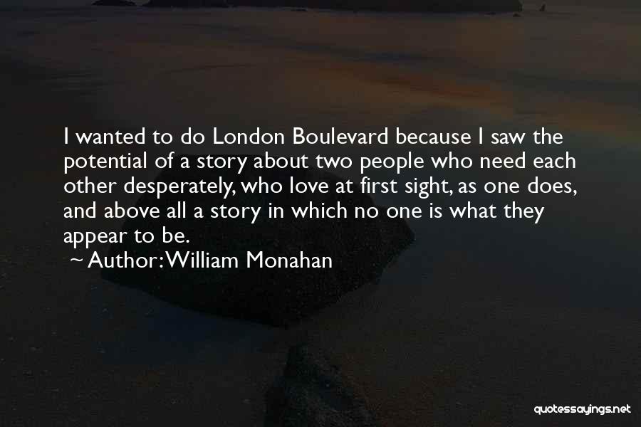 William Monahan Quotes 354343