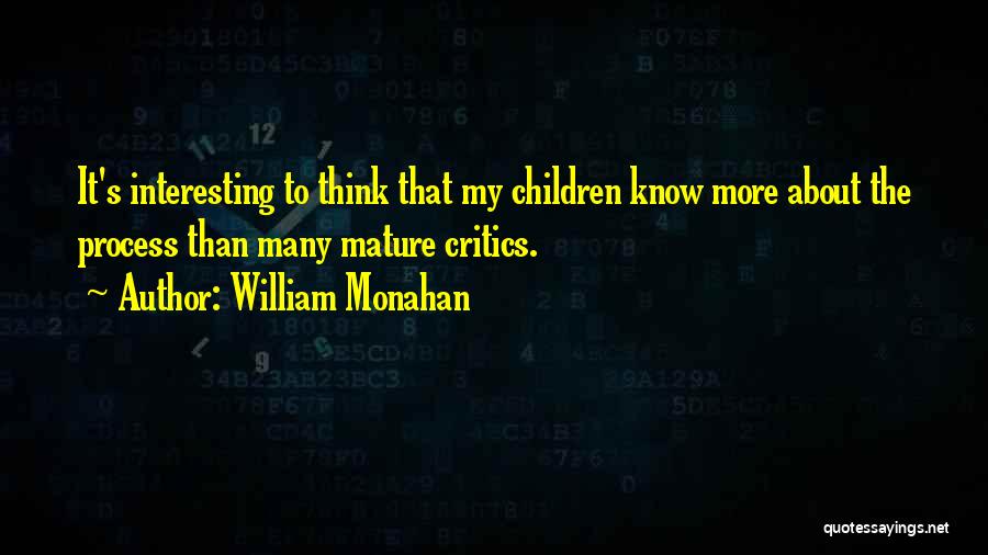 William Monahan Quotes 740196