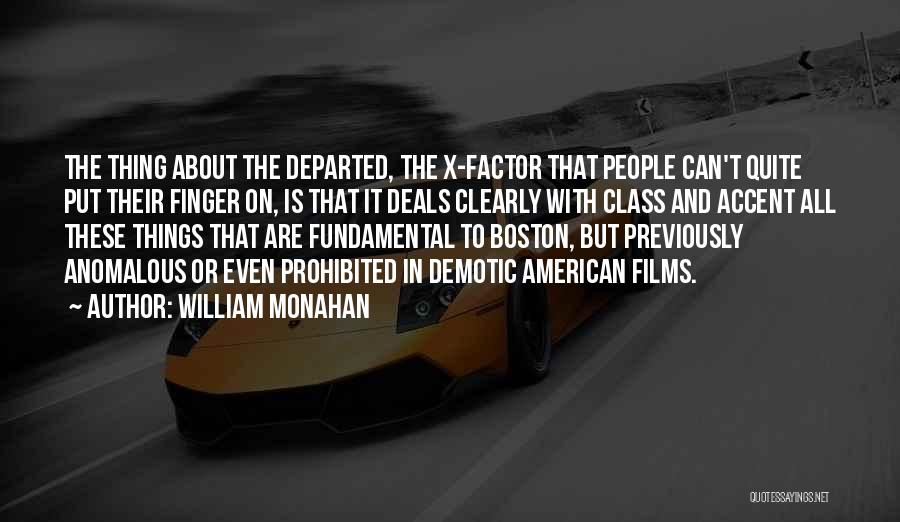 William Monahan Quotes 773339