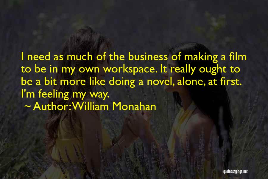 William Monahan Quotes 89800