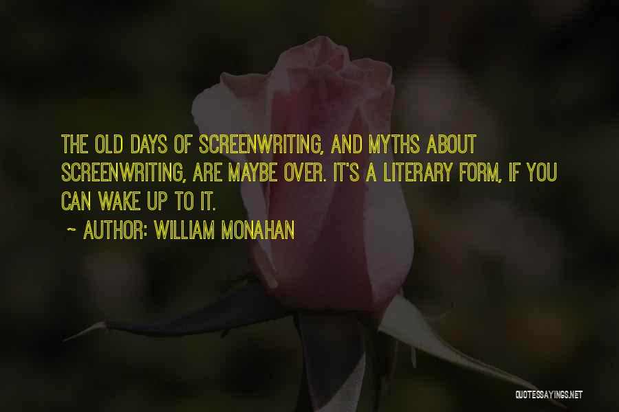 William Monahan Quotes 947298