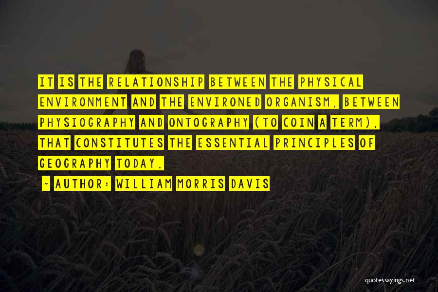 William Morris Davis Quotes 1668595