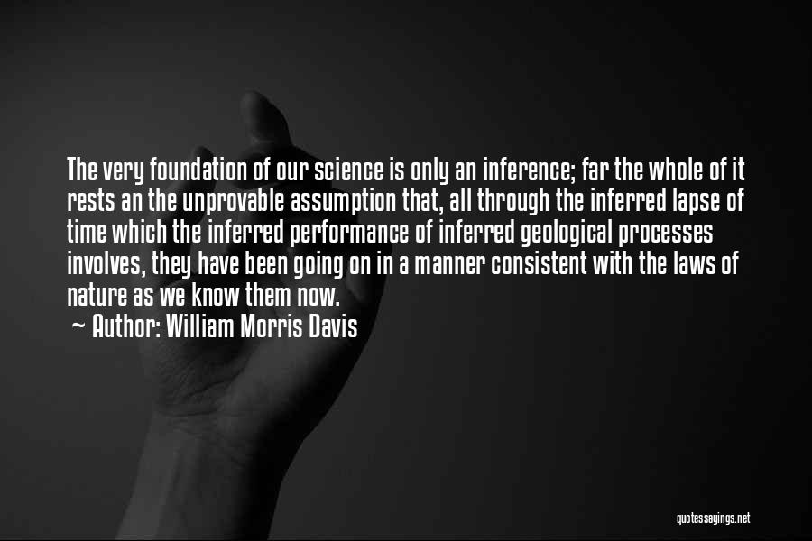 William Morris Davis Quotes 307640