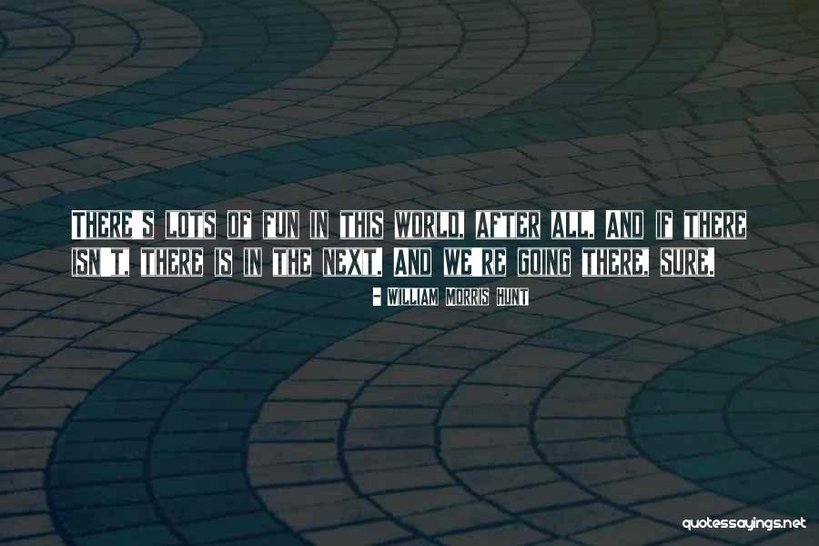 William Morris Hunt Quotes 1091527 William Morris Hunt Quotes 1091527