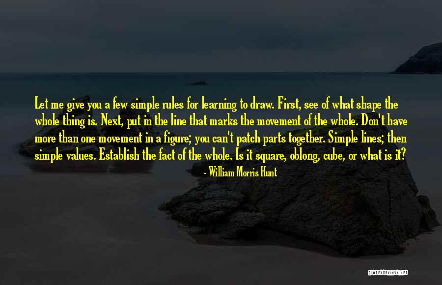 William Morris Hunt Quotes 1640642 William Morris Hunt Quotes 1640642