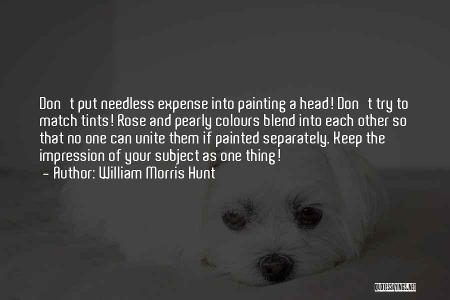 William Morris Hunt Quotes 1691805