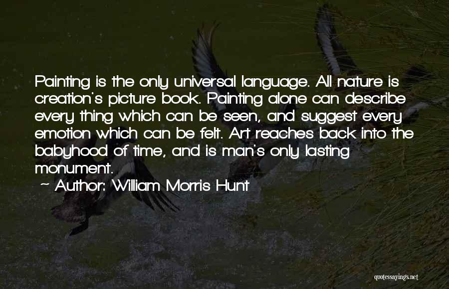 William Morris Hunt Quotes 1831105