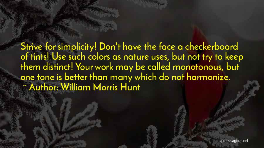 William Morris Hunt Quotes 410194