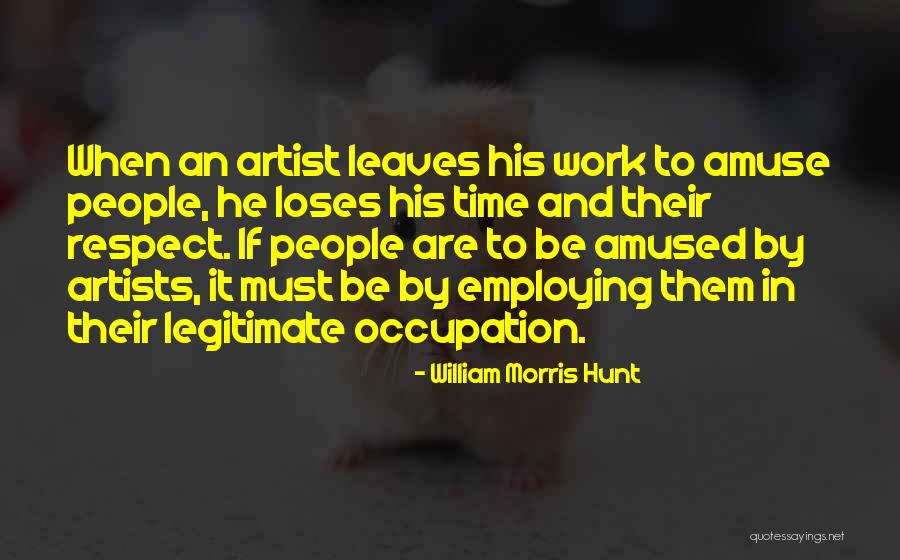 William Morris Hunt Quotes 802586 William Morris Hunt Quotes 802586