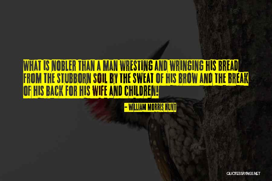 William Morris Hunt Quotes 875790