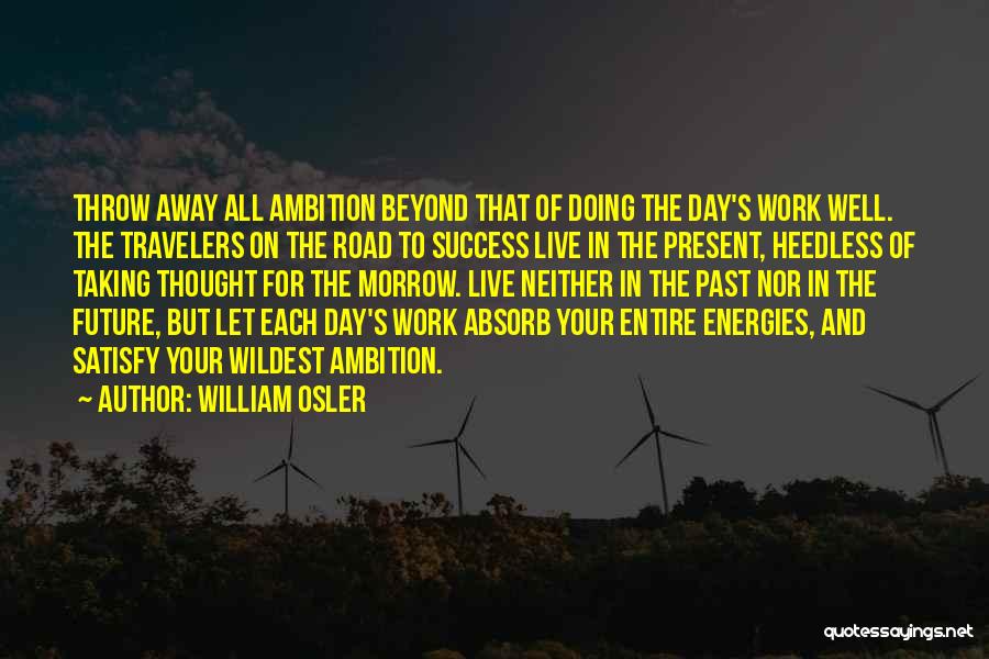 William Morrow Quotes By William Osler