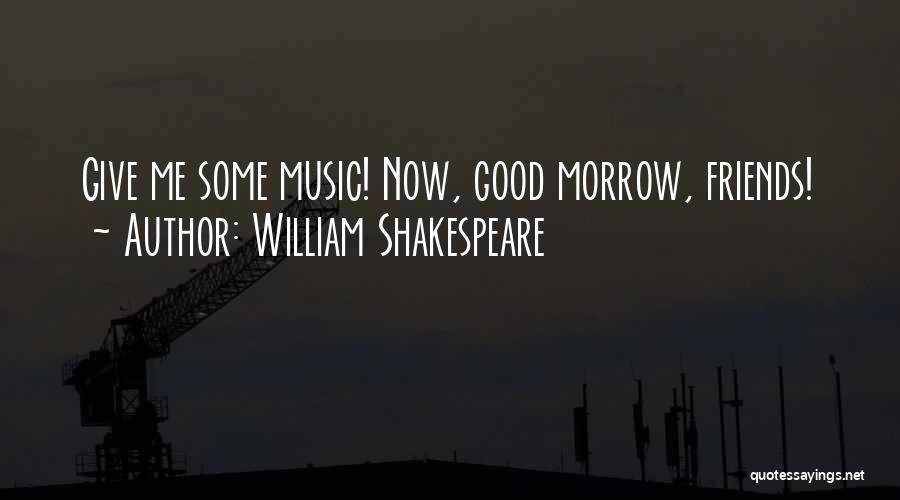 William Morrow Quotes By William Shakespeare