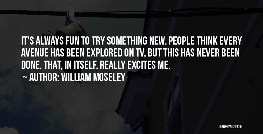 William Moseley Quotes 1235351