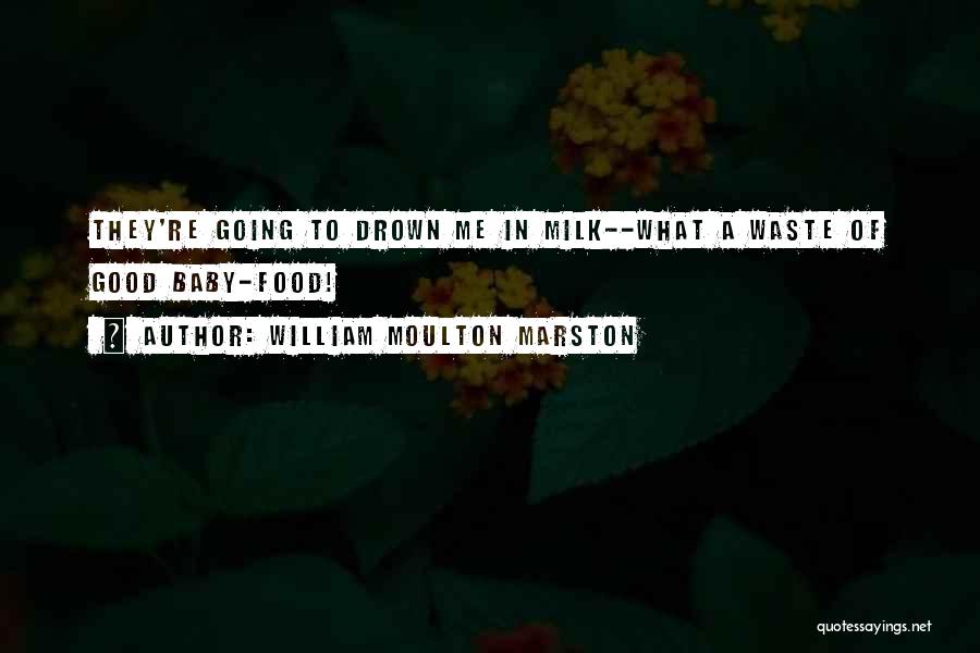 William Moulton Marston Quotes 1299085