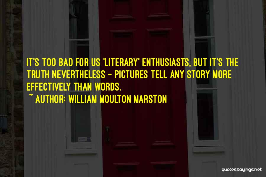 William Moulton Marston Quotes 2068548 William Moulton Marston Quotes 2068548