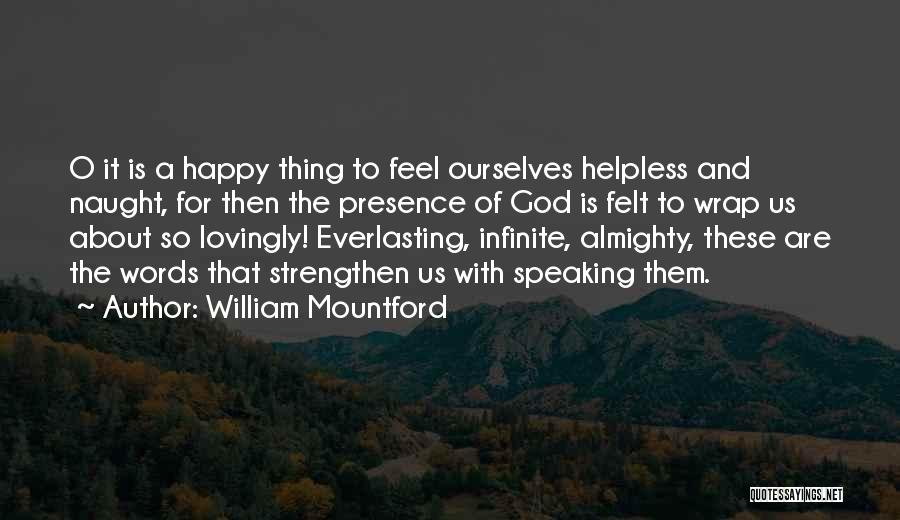 William Mountford Quotes 1681206