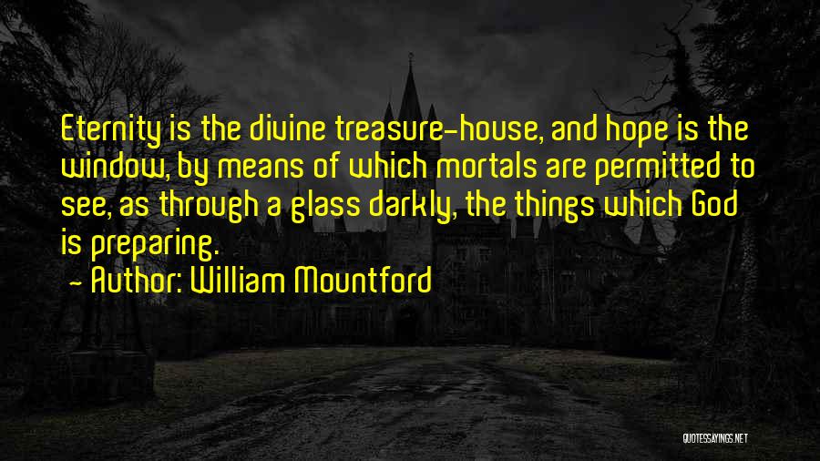 William Mountford Quotes 1812449