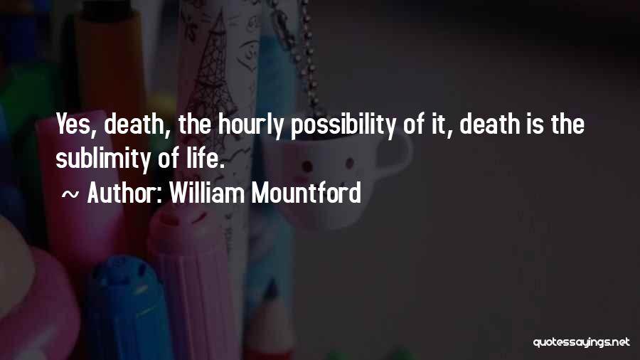 William Mountford Quotes 504074