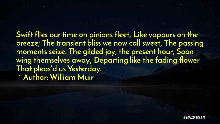 William Muir Quotes 1879808