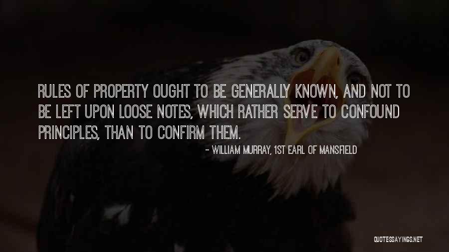 William Murray, 1st Earl Of Mansfield Quotes 104388 William Murray, 1st Earl Of Mansfield Quotes 104388