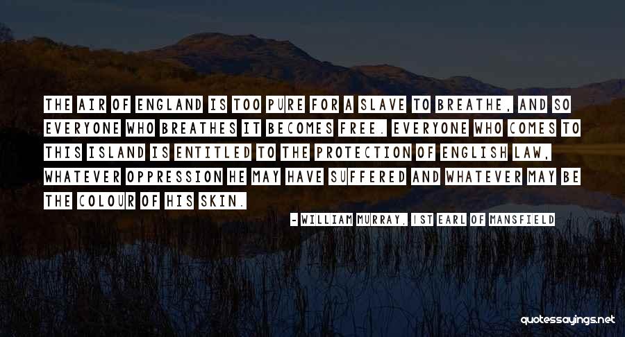 William Murray, 1st Earl Of Mansfield Quotes 820476 William Murray, 1st Earl Of Mansfield Quotes 820476