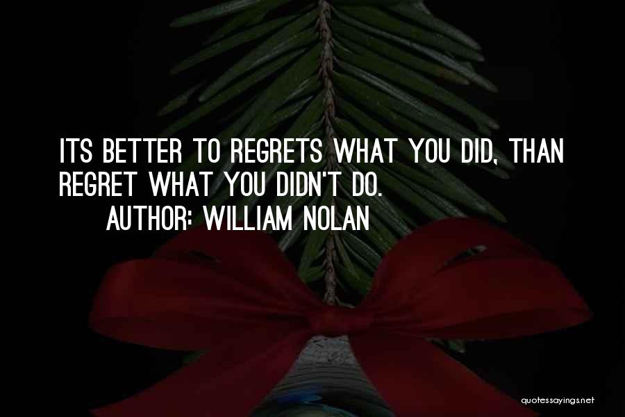 William Nolan Quotes 779607