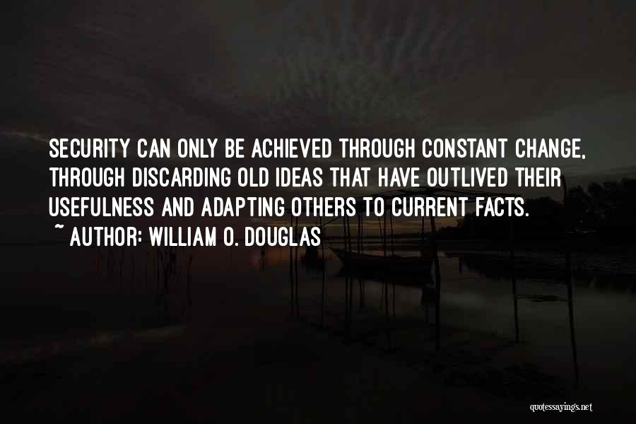 William O. Douglas Quotes 152074