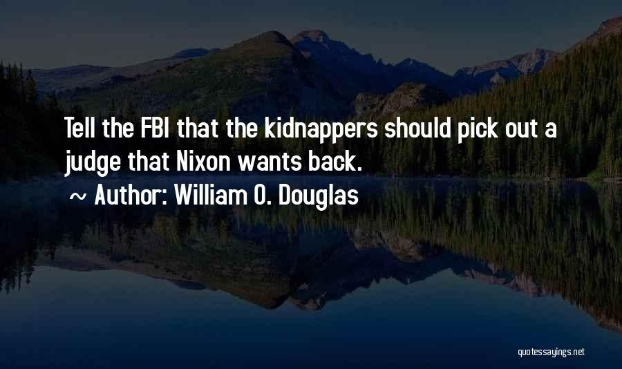 William O. Douglas Quotes 1677688