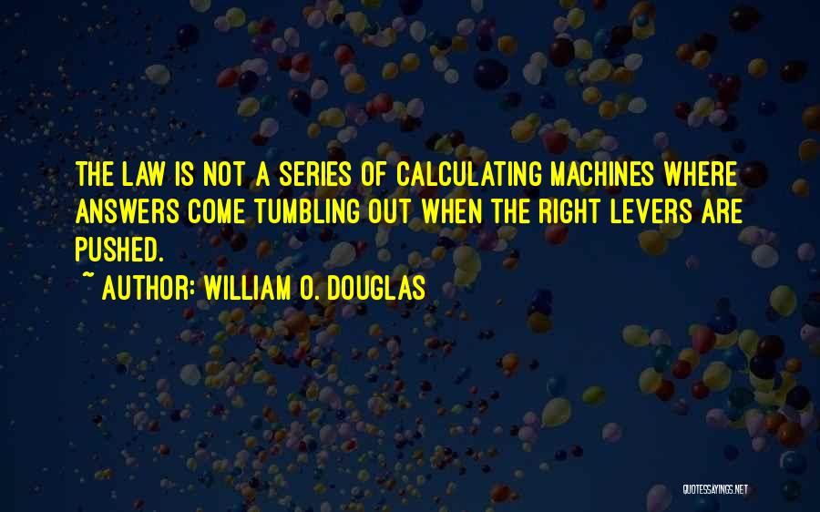 William O. Douglas Quotes 1688181