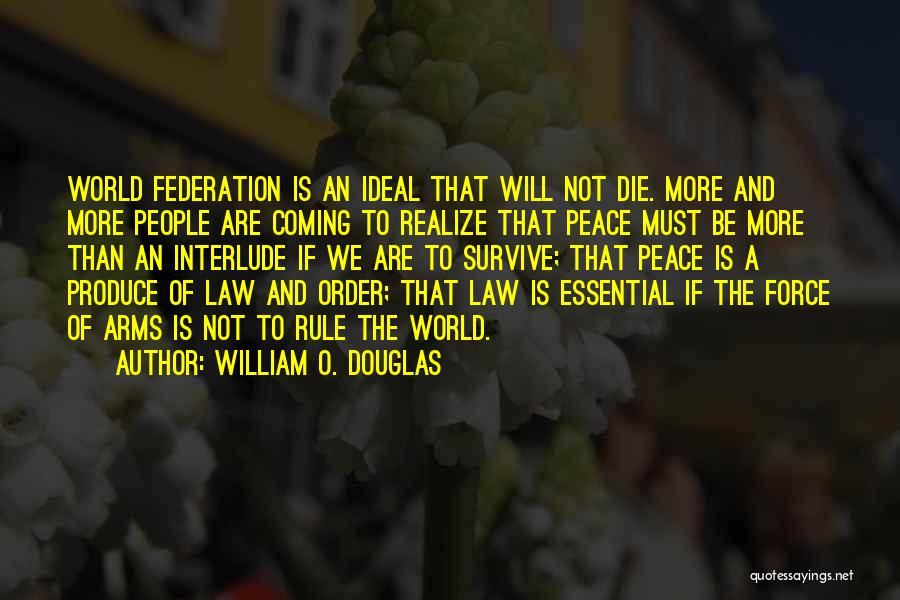 William O. Douglas Quotes 2044623