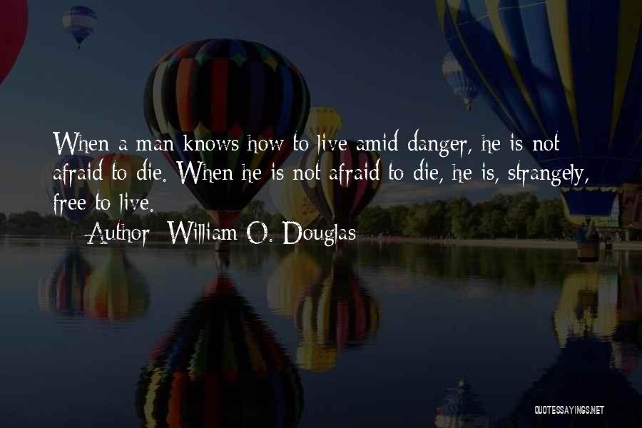 William O. Douglas Quotes 859322