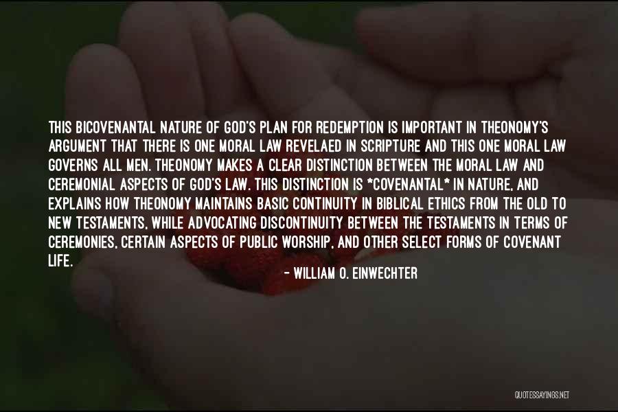 William O. Einwechter Quotes 875457 William O. Einwechter Quotes 875457