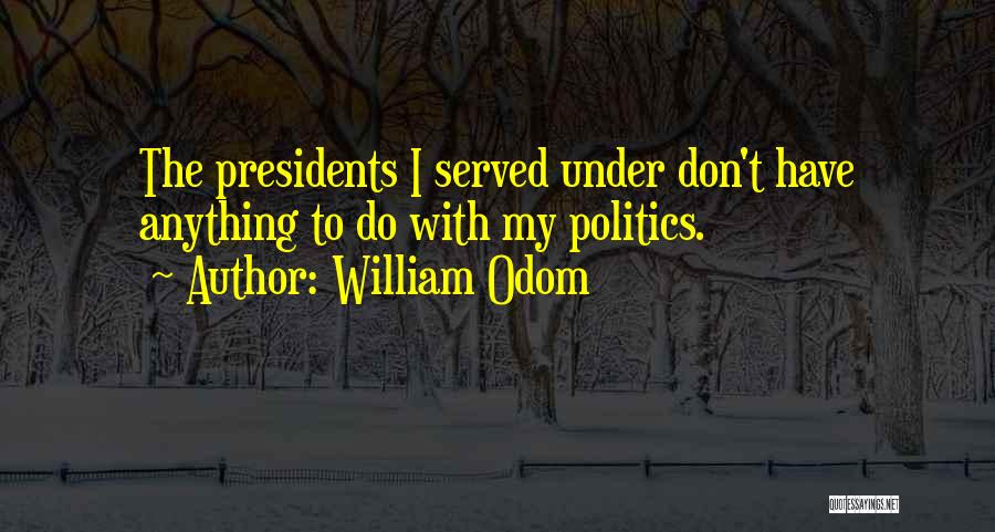 William Odom Quotes 1396705