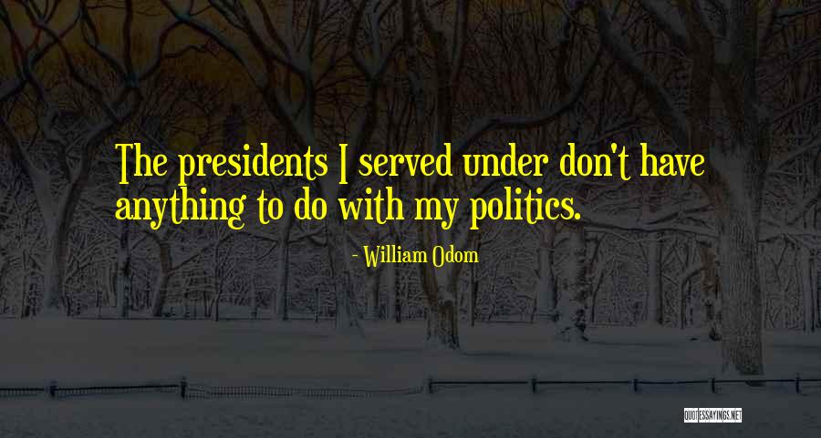 William Odom Quotes 1396705